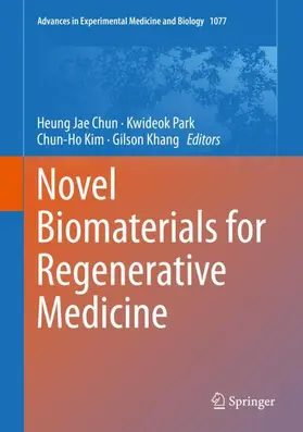 Chun / Park / Kim |  Novel Biomaterials for Regenerative Medicine | Buch |  Sack Fachmedien