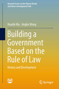 Ma / Wang |  Building a Government Based on the Rule of Law | eBook | Sack Fachmedien