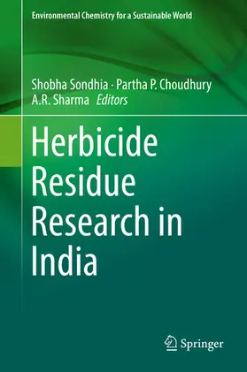 Sondhia / Choudhury / Sharma | Herbicide Residue Research in India | E-Book | www.sack.de