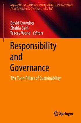 Crowther / Wond / Seifi | Responsibility and Governance | Buch | 978-981-1310-46-1 | sack.de