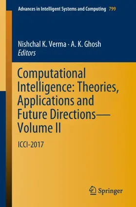 Ghosh / Verma |  Computational Intelligence: Theories, Applications and Future Directions - Volume II | Buch |  Sack Fachmedien