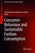 Muthu |  Consumer Behaviour and Sustainable Fashion Consumption | Buch |  Sack Fachmedien