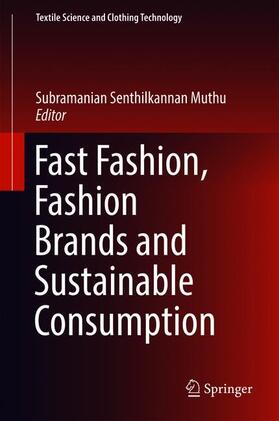 Muthu | Fast Fashion, Fashion Brands and Sustainable Consumption | Buch | 978-981-1312-67-0 | sack.de