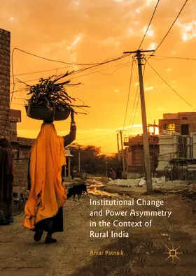 Patnaik | Institutional Change and Power Asymmetry in the Context of Rural India | E-Book | www.sack.de