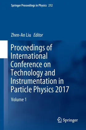 Liu |  Proceedings of International Conference on Technology and Instrumentation in Particle Physics 2017 | eBook | Sack Fachmedien