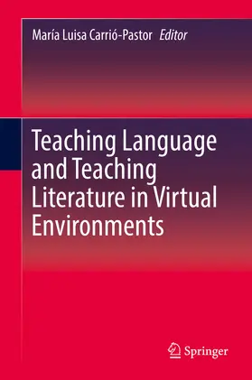 Carrió-Pastor | Teaching Language and Teaching Literature in Virtual Environments | E-Book | www.sack.de
