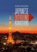 Matsumoto |  Japanese Outbound Acquisitions | Buch |  Sack Fachmedien