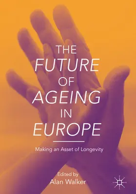 Walker |  The Future of Ageing in Europe | eBook | Sack Fachmedien