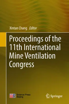 Chang | Proceedings of the 11th International Mine Ventilation Congress | E-Book | www.sack.de