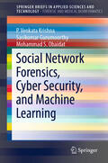 Krishna / Gurumoorthy / Obaidat |  Social Network Forensics, Cyber Security, and Machine Learning | eBook | Sack Fachmedien