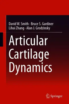 Smith / Grodzinsky / Gardiner |  Articular Cartilage Dynamics | Buch |  Sack Fachmedien