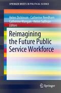 Dickinson / Sullivan / Needham |  Reimagining the Future Public Service Workforce | Buch |  Sack Fachmedien