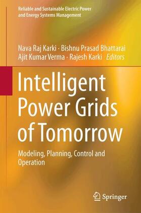 Karki / Bhattarai / Verma | Intelligent Power Grids of Tomorrow | Buch | 978-981-1315-03-9 | sack.de