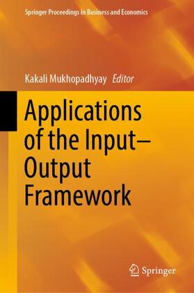 Mukhopadhyay |  Applications of the Input-Output Framework | Buch |  Sack Fachmedien