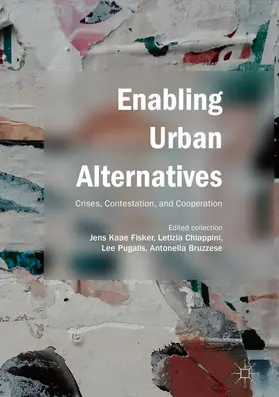 Fisker / Chiappini / Pugalis | Enabling Urban Alternatives | E-Book | sack.de