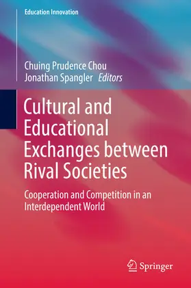 Chou / Spangler |  Cultural and Educational Exchanges between Rival Societies | eBook | Sack Fachmedien