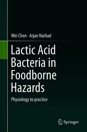 Narbad / Chen |  Lactic Acid Bacteria in Foodborne Hazards Reduction | Buch |  Sack Fachmedien