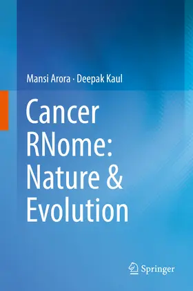 Arora / Kaul | Cancer RNome: Nature & Evolution | E-Book | www.sack.de