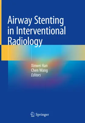 Han / Wang |  Airway Stenting in Interventional Radiology | eBook | Sack Fachmedien