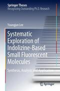 Lee |  Systematic Exploration of Indolizine-Based Small Fluorescent Molecules | Buch |  Sack Fachmedien