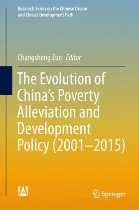 Zuo | The Evolution of China's Poverty Alleviation and Development Policy (2001-2015) | Buch | 978-981-13-1689-0 | sack.de