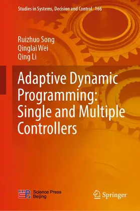 Song / Li / Wei |  Adaptive Dynamic Programming: Single and Multiple Controllers | Buch |  Sack Fachmedien