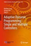 Song / Wei / Li |  Adaptive Dynamic Programming: Single and Multiple Controllers | eBook | Sack Fachmedien