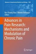 Tominaga / Shyu |  Advances in Pain Research: Mechanisms and Modulation of Chronic Pain | Buch |  Sack Fachmedien