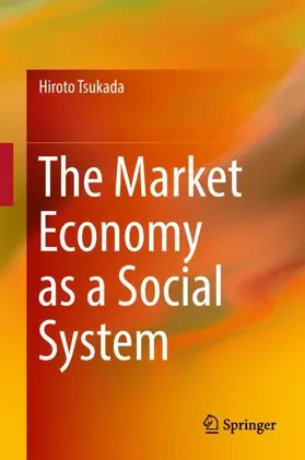 Tsukada |  The Market Economy as a Social System | Buch |  Sack Fachmedien