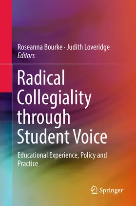 Bourke / Loveridge |  Radical Collegiality through Student Voice | eBook | Sack Fachmedien