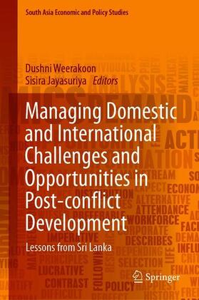Jayasuriya / Weerakoon | Managing Domestic and International Challenges and Opportunities in Post-conflict Development | Buch | 978-981-1318-63-4 | sack.de