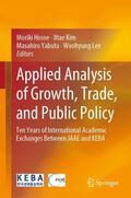 Hosoe / Lee / Kim |  Applied Analysis of Growth, Trade, and Public Policy | Buch |  Sack Fachmedien