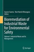 Bharagava / Saxena |  Bioremediation of Industrial Waste for Environmental Safety | Buch |  Sack Fachmedien