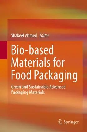 Ahmed |  Bio-based Materials for Food Packaging | Buch |  Sack Fachmedien