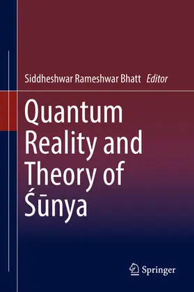 Bhatt |  Quantum Reality and Theory of Sunya | eBook | Sack Fachmedien