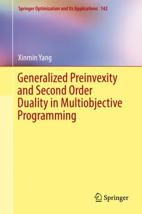 Yang |  Generalized Preinvexity and Second Order Duality in Multiobjective Programming | Buch |  Sack Fachmedien