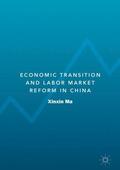Ma |  Economic Transition and Labor Market Reform in China | Buch |  Sack Fachmedien