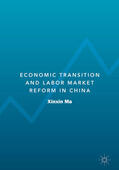 Ma |  Economic Transition and Labor Market Reform in China | eBook | Sack Fachmedien