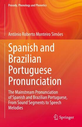 Simões | Spanish and Brazilian Portuguese Pronunciation | Buch | 978-981-1319-95-2 | sack.de
