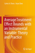 Flores / Chen |  Average Treatment Effect Bounds with an Instrumental Variable: Theory and Practice | eBook | Sack Fachmedien