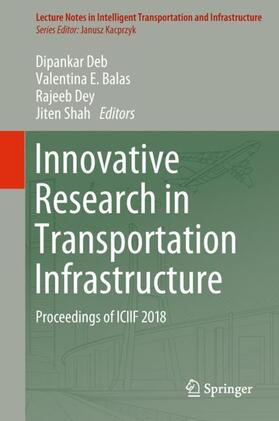 Deb / Shah / Balas |  Innovative Research in Transportation Infrastructure | Buch |  Sack Fachmedien