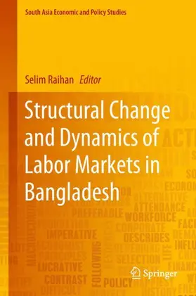 Raihan |  Structural Change and Dynamics of Labor Markets in Bangladesh | Buch |  Sack Fachmedien