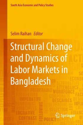 Raihan | Structural Change and Dynamics of Labor Markets in Bangladesh | E-Book | www.sack.de