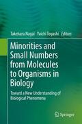 Togashi / Nagai |  Minorities and Small Numbers from Molecules to Organisms in Biology | Buch |  Sack Fachmedien