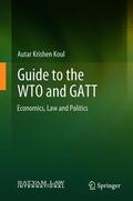 Koul |  Guide to the WTO and GATT | Buch |  Sack Fachmedien