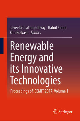Chattopadhyay / Singh / Prakash | Renewable Energy and its Innovative Technologies | E-Book | sack.de