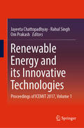 Chattopadhyay / Singh / Prakash |  Renewable Energy and its Innovative Technologies | eBook | Sack Fachmedien