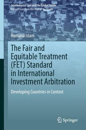 Islam | The Fair and Equitable Treatment (FET) Standard in International Investment Arbitration | Buch | sack.de