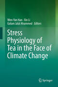 Han / Li / Ahammed |  Stress Physiology of Tea in the Face of Climate Change | eBook | Sack Fachmedien