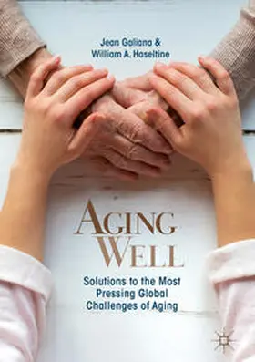 Haseltine / Galiana | Aging Well | Buch | 978-981-13-2163-4 | sack.de